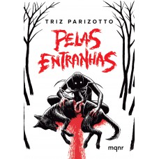 Pelas Entranhas + Brinde: Contos de terror