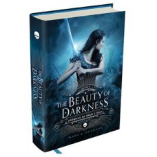 THE BEAUTY OF DARKNESS - CRÔNICAS DE AMOR E ÓDIO