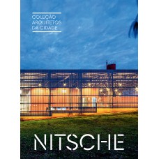 Coleção Arquitetos da Cidade: Nitsche