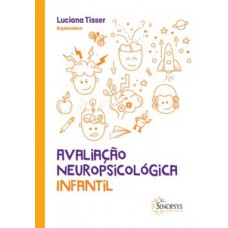 AVALIACAO NEUROPSICOLOGICA INFANTIL