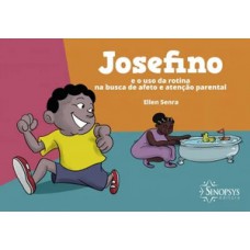 JOSEFINO E O USO DA ROTINA NA BUSCA DE A