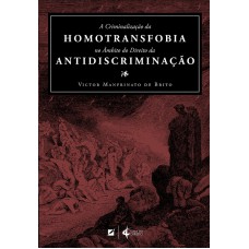 A criminalização da homotransfobia no âmbito do direito da antidiscriminação