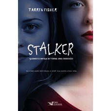 Stalker: Quando a inveja se torna uma obsessão
