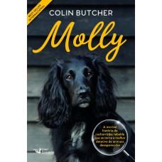 Molly: A incrível história da cachorrinha rebelde que se tornou uma super detetive de animais desaparecidos