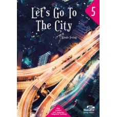 LETS GO TO THE CITY!: STANDFOR YOUNG READERS