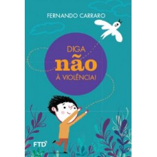 DIGA NÃO À VIOLÊNCIA!