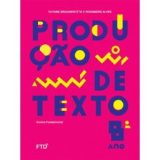 PRODUÇÃO DE TEXTO 8º ANO