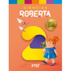 GRANDES AUTORES - CIÊNCIAS - ROBERTA - 2º ANO