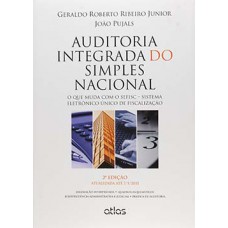 AUDITORIA INTEGRADA DO SIMPLES NACIONAL: O QUE MUDA COM O SEFISC – SISTEMA ELETRÔNICO ÚNICO DE FISCALIZAÇÃO