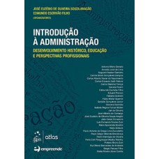 INTRODUCAO A ADMINISTRACAO - DESENVOLVI