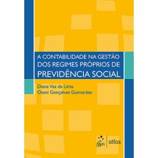 A CONTABILIDADE NA GESTÃO DOS REGIMES PRÓPRIOS DE PREVIDÊNCIA SOCIAL