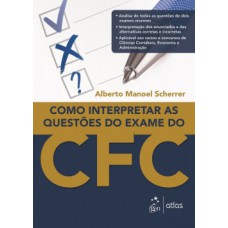 COMO INTERPRETAR AS QUESTÕES DO EXAME DO CFC