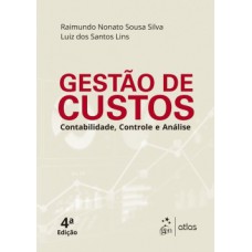 GESTÃO DE CUSTOS: CONTABILIDADE, CONTROLE E ANÁLISE