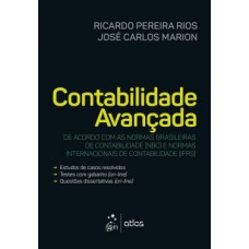 CONTABILIDADE AVANÇADA: DE ACORDO COM AS NORMAS BRASILEIRAS DE CONTABILIDADE (NBC) E NORMAS INTERNACIONAIS DE CONTABILIDADE (IFRS)