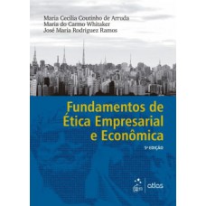 FUNDAMENTOS DE ÉTICA EMPRESARIAL E ECONÔMICA