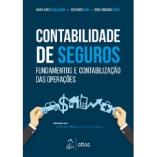 CONTABILIDADE DE SEGUROS: FUNDAMENTOS E CONTABILIZAÇÃO DAS OPERAÇÕES