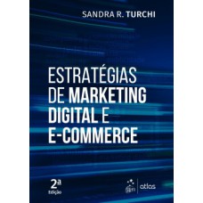 ESTRATÉGIAS DE MARKETING DIGITAL E E-COMMERCE - 2 ED