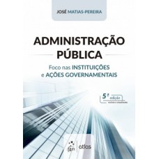 ADMINISTRAÇÃO PÚBLICA - 5 ED