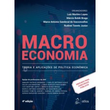 MACROECONOMIA: TEORIA E APLICAÇÕES DE POLÍTICA ECONÔMICA