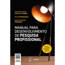 MANUAL PARA DESENVOLVIMENTO DE PESQUISA PROFISSIONAL