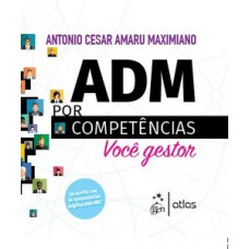 ADM POR COMPETÊNCIAS: VOCÊ GESTOR