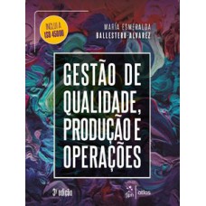 GESTÃO DE QUALIDADE, PRODUÇÃO E OPERAÇÕES