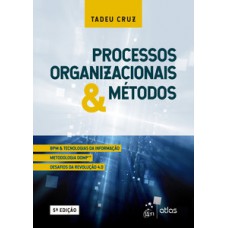 PROCESSOS ORGANIZACIONAIS E MÉTODOS