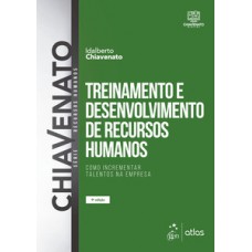 TREINAMENTO E DESENVOLVIMENTO DE RECURSOS HUMANOS - COMO INCREMENTAR TALENTOS NA EMPRESA