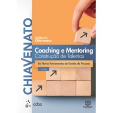 COACHING E MENTORING - CONSTRUÇÃO DE TALENTOS