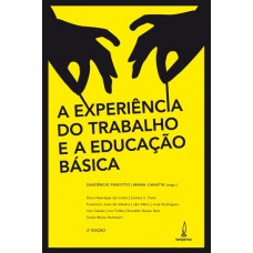 A experiência do trabalho e a educação básica