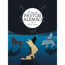 Eu era um pastor Alemão