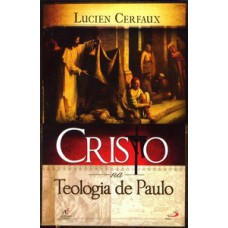 CRISTO NA TEOLOGIA DE PAULO