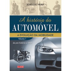 A história do automóvel: Da pré-história a 1908