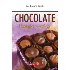 Chocolate: Energia e saúde