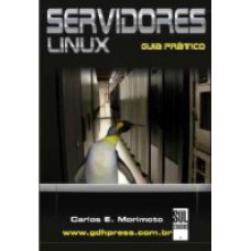 Servidores Linux: Guia prático