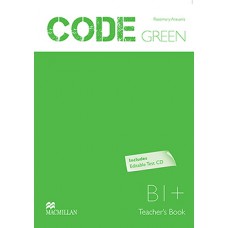 CODE GREEN TEACHERS BOOK WITH TEST CD-B1+