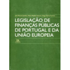 LEGISLAÇÃO DE FINANÇAS PÚBLICAS DE PORTUGAL E DA UNIÃO EUROPEIA