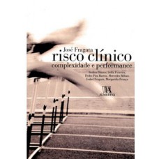 RISCO CLÍNICO: COMPLEXIDADE E PERFORMANCE