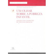 UM OLHAR SOBRE A POBREZA INFANTIL: ANÁLISE DAS CONDIÇÕES DE VIDA DAS CRIANÇAS