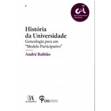 HISTÓRIA DA UNIVERSIDADE: GENEALOGIA PARA UM 