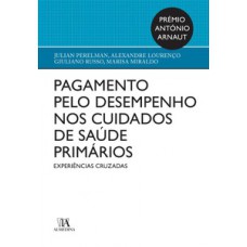 PAGAMENTO PELO DESEMPENHO NOS CUIDADOS DE SAÚDE PRIMÁRIOS