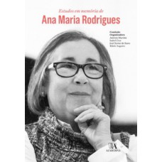 ESTUDOS EM MEMÓRIA DE ANA MARIA RODRIGUES