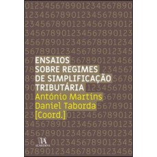 ENSAIOS SOBRE REGIMES DE SIMPLIFICAÇÃO TRIBUTÁRIA