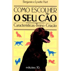 COMO ESCOLHER O SEU CÃO