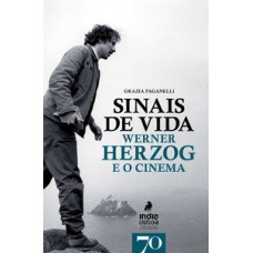 SINAIS DE VIDA: WERNER HERZOG E O CINEMA