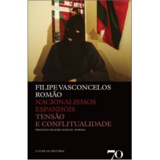 NACIONALISMOS ESPANHÓIS: TENSÃO E CONFLITUALIDADE