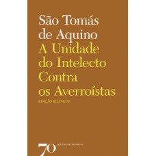 A UNIDADE DO INTELECTO CONTRA OS AVERROÍSTAS