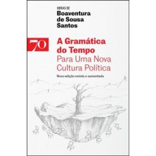 A GRAMÁTICA DO TEMPO: PARA UMA NOVA CULTURA POLÍTICA