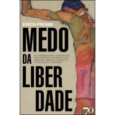 MEDO DA LIBERDADE