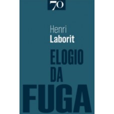 ELOGIO DA FUGA